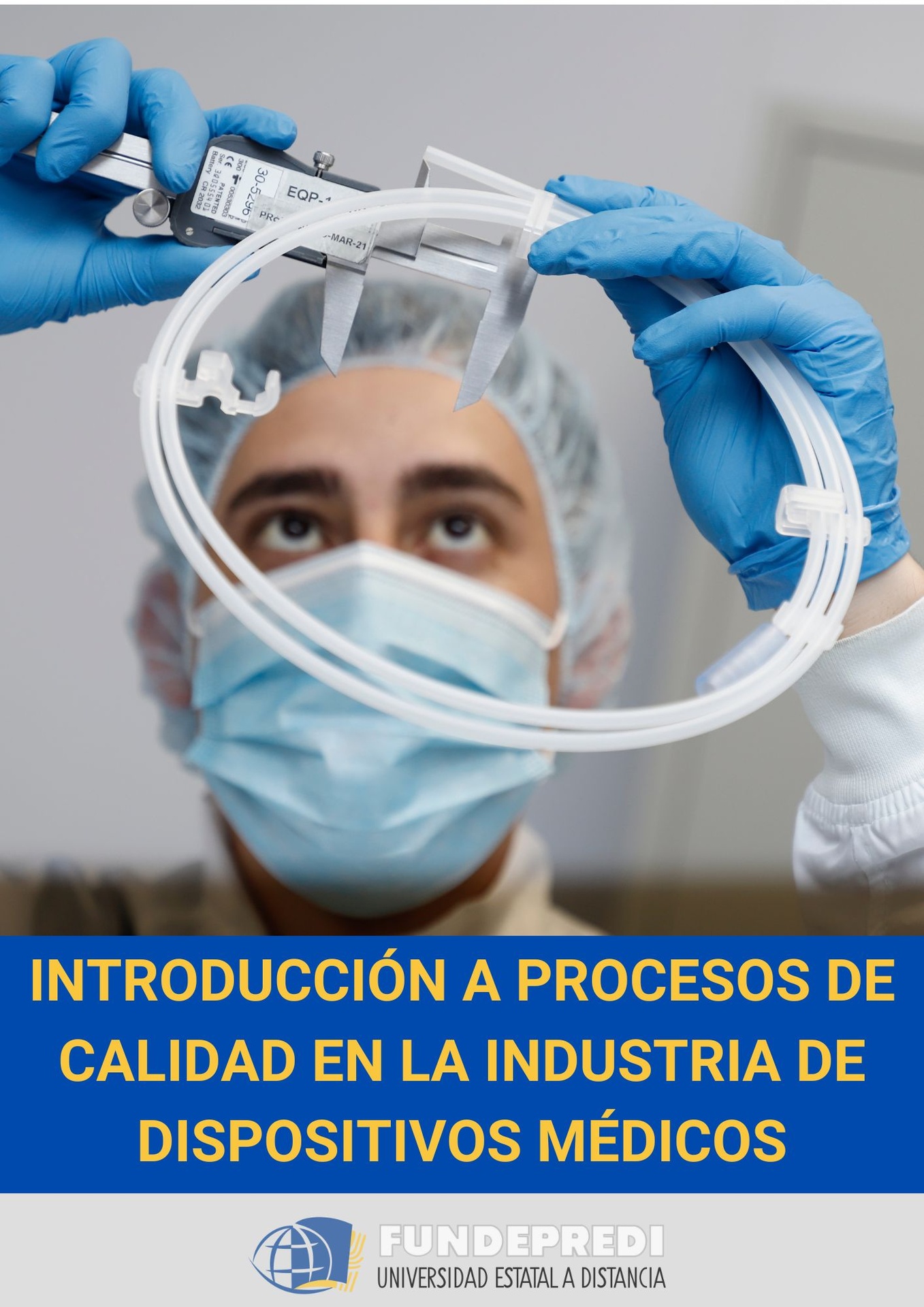 Introducción a procesos de calidad en la industria de dispositivos médicos