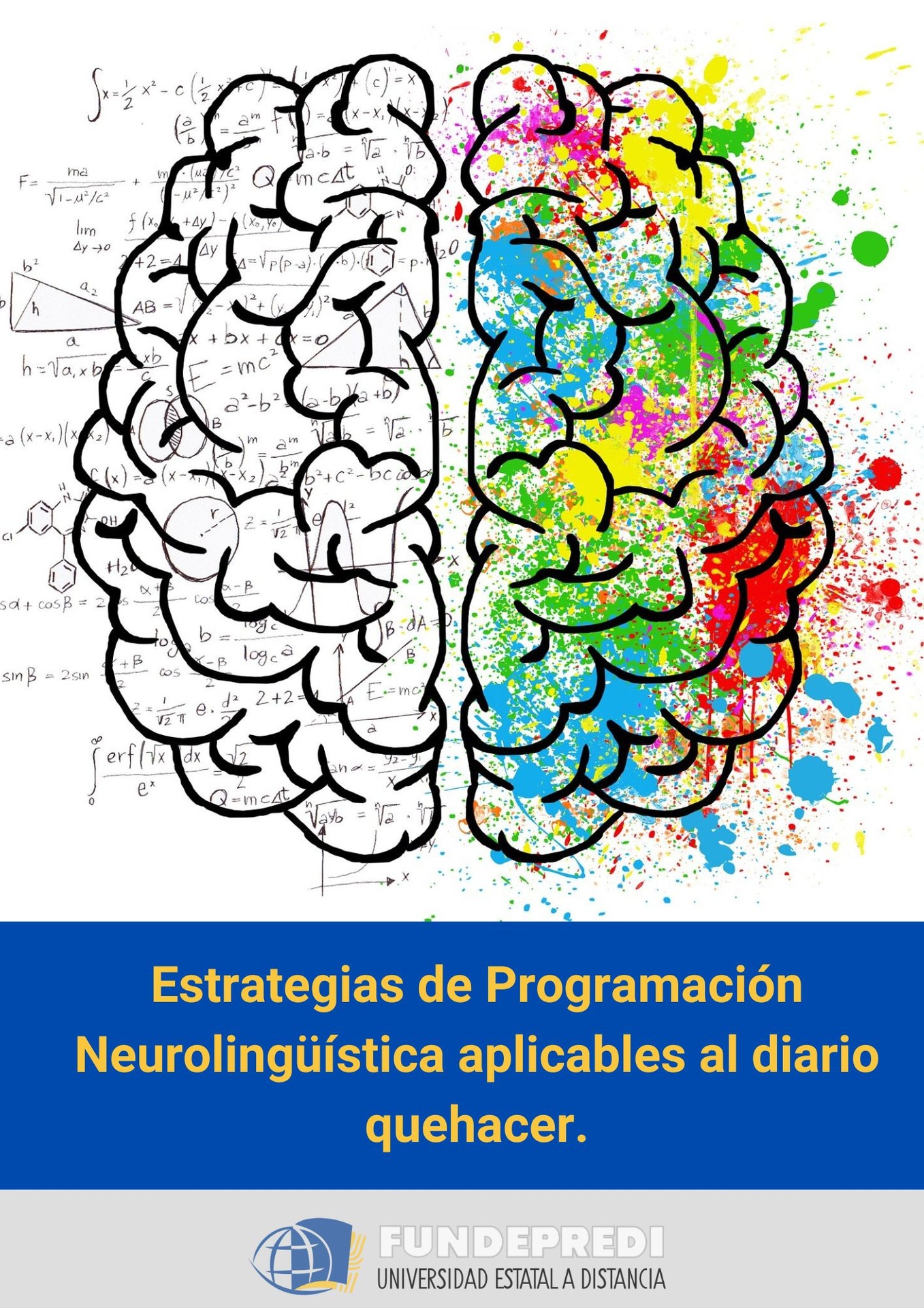 Estrategias de Programación Neurolingüística aplicables al diario quehacer.