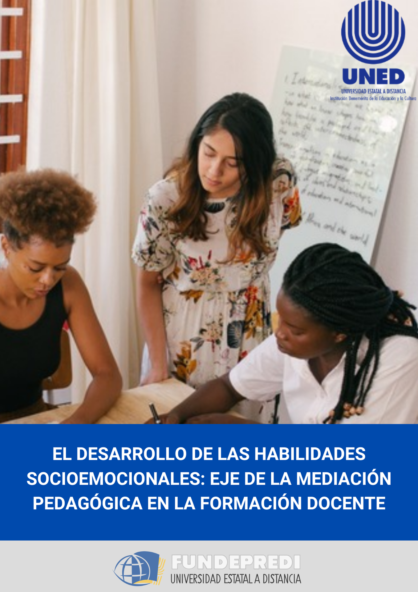 El desarrollo de las habilidades socioemocionales: eje de la mediación pedagógica en la formación docente