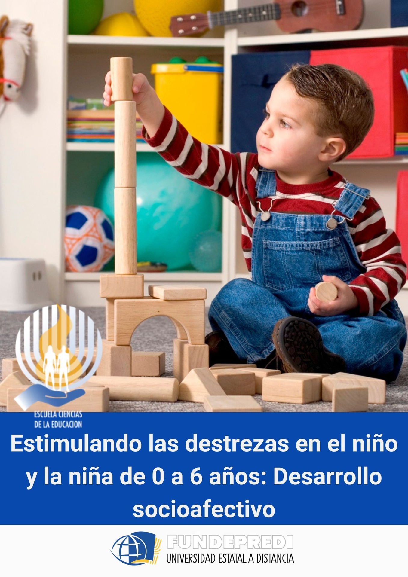 Estimulando las destrezas en el niño y la niña de 0 a 6 años: Desarrollo socioafectivo